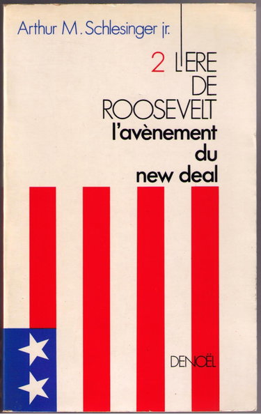 Couverture de L'ERE DE ROOSEVELT 2. L'avènement du New deal.