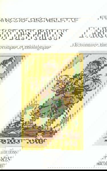 L'argot des poilus : dictionnaire humoristique et philologique du langage des soldats de la Grande Guerre de 1914