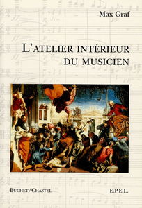 L'atelier intérieur du musicien. Die innere Werkstatt des Musikers