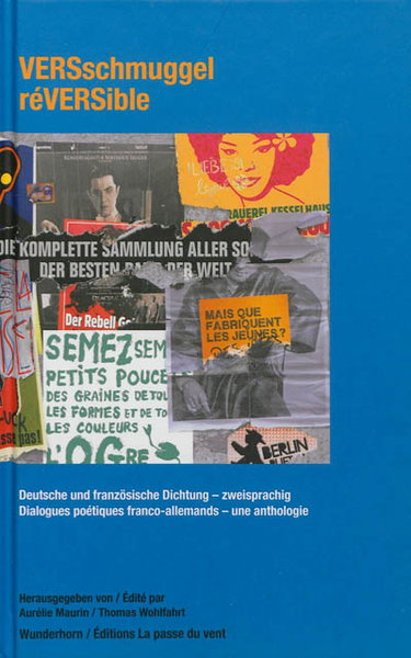 Couverture de Versschmuggel : deutsche und französische Dichtung : zweisprachig. Réversible : dialogues poétiques franco-allemands : une anthologie