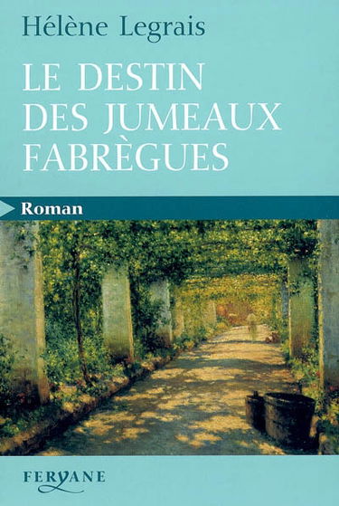 Le destin des jumeaux Fabrègues