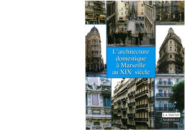 L'architecture domestique à Marseille au XIXe siècle