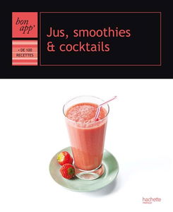 Jus, smoothies et cocktails