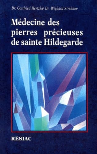 Médecine des pierres précieuses de Sainte Hildegarde