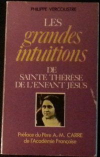 Les Grandes intuitions de sainte Thérèse de l'Enfant-Jésus