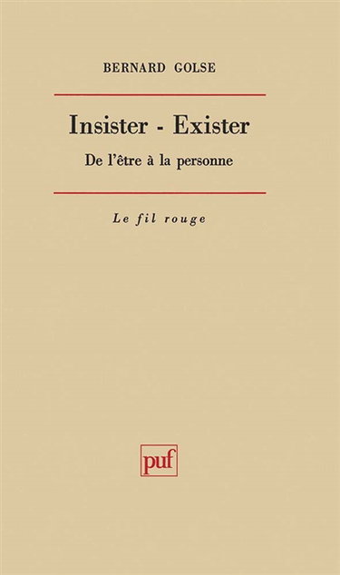 Insister-exister, de l'être à la personne