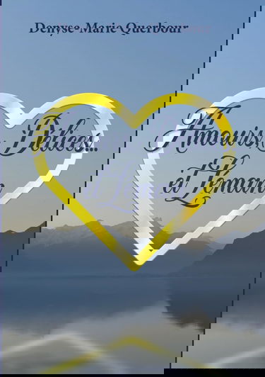 Amours, Délices... et Léman: Les contes du XXIe siècle