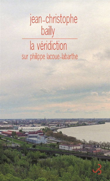 La véridiction : sur Philippe Lacoue-Labarthe