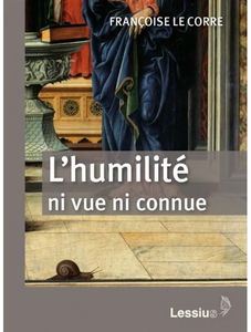 L'humilité, ni vue ni connue