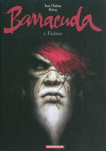 Barracuda. Vol. 1. Esclaves