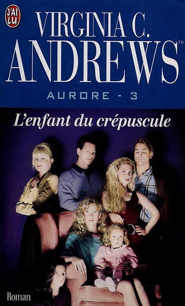 Aurore. Vol. 3. L'enfant du crépuscule