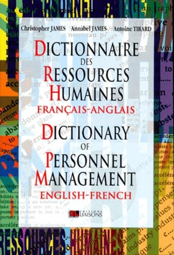 Dictionnaire Des Ressources Humaines. Bilingue Francais-Anglais Et Anglais-Francais