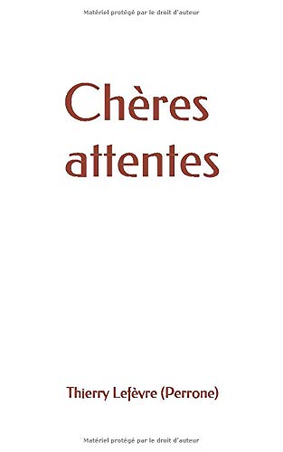 Chères attentes