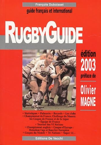 Rugbyguide. Guide Francais Et International, Edition 2003