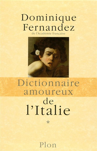 Dictionnaire amoureux de l'Italie