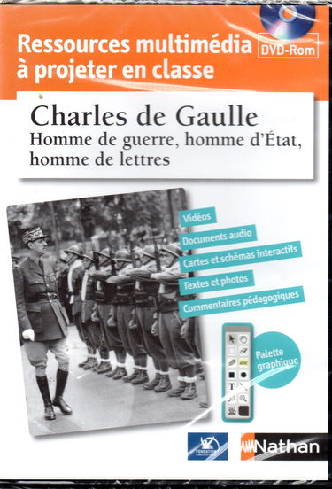 charles de gaulle, homme de guerre, homme d'état, homme de lettres - RESSOURCES MULTIMEDIA A PROJETER EN CLASSE
