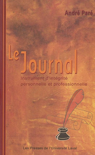 Le journal, instrument d'intégrité personnelle et professionnelle