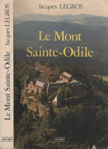 Le Mont Sainte-Odile, une énigme