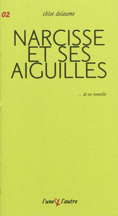 Narcisse et ses aiguilles