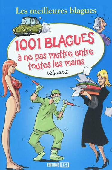 1.001 blagues à ne pas mettre entre toutes les mains. Vol. 2