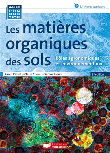 Couverture de Les matières organiques des sols : rôles agronomiques et environnementaux