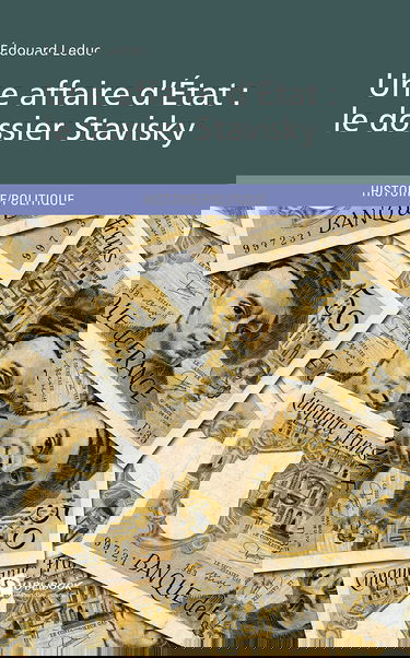 Une affaire d'État : le dossier Stavisky