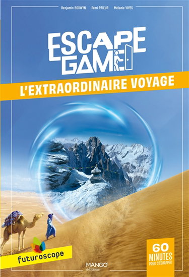 Couverture de Escape game Futuroscope : l'extraordinaire voyage par Benjamin Bouwyn