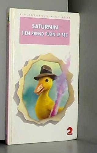 Saturnin s'en prend plein le bec