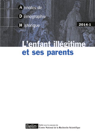 Couverture de Annales de démographie historique, n° 2014-1. L'enfant illégitime et ses parents