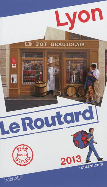 Couverture de Lyon : 2013 par Philippe Gloaguen