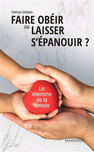 Faire obéir ou laisser s'épanouir ? : le dilemme de la tomate