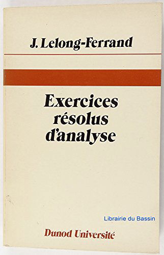Exercices résolus d'analyse