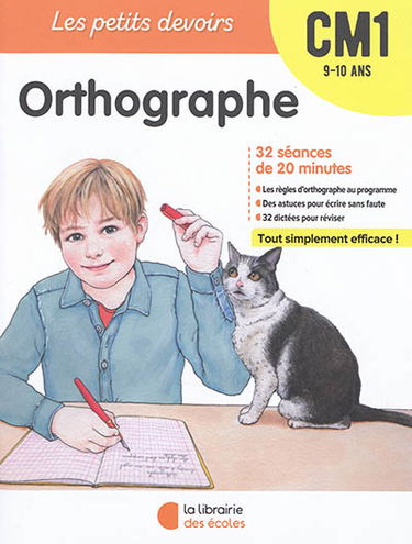 Orthographe CM1, 9-10 ans : 32 séances de 20 minutes