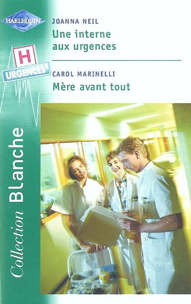 Une interne aux urgences. Mère avant tout : urgences