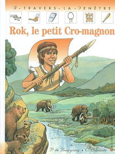 Rok, le petit Cro-Magnon