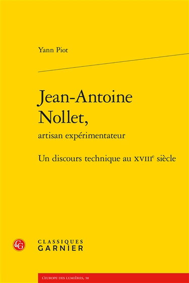 Jean-Antoine Nollet, artisan expérimentateur : un discours technique au XVIIIe siècle