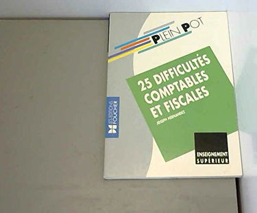 25 difficultés comptables et fiscales avec cas pratiques