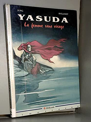 Yasuda Tome 4 : La Femme Sans Visage