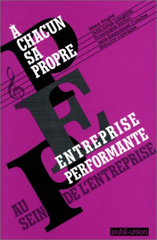 A chacun sa propre entreprise performante au sein de l'entreprise