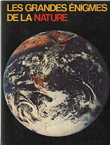 Couverture de Les grandes énigmes de la nature la terre tome 1