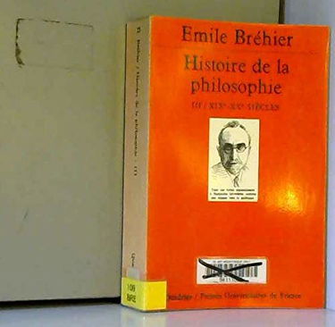 Histoire De La Philosophie. Tome 3