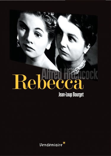 Rebecca : Alfred Hitchcock
