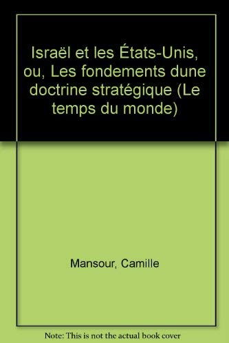 Israël et les Etats-Unis ou Les fondements d'une doctrine stratégique