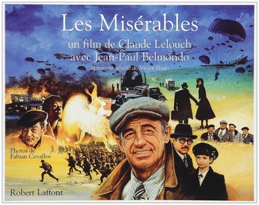 Les misérables : un film de Claude Lelouch librement adapté de Victor Hugo