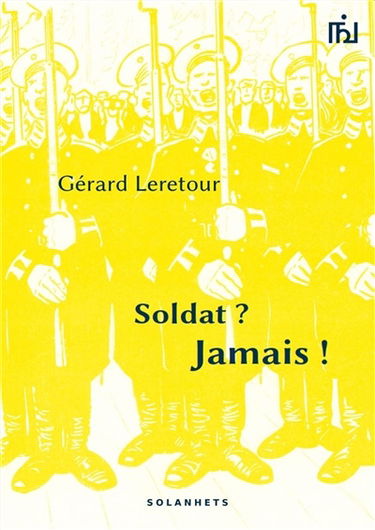 Soldat ? Jamais !