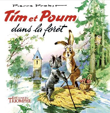 Les aventures de Tim et Poum. Tim et Poum dans la forêt