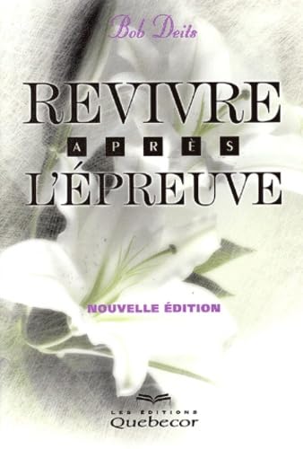 Revivre après l'épreuve