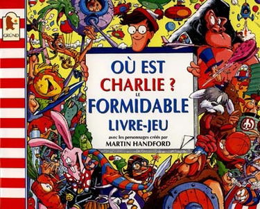 Où est Charlie ? : le formidable livre-jeu