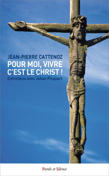 Couverture de Pour moi, vivre c'est le Christ ! : entretiens avec Johan Picquart