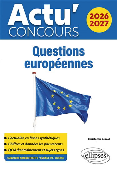 Couverture de Questions européennes 2026-2027 : concours administratifs, Sciences Po, licence